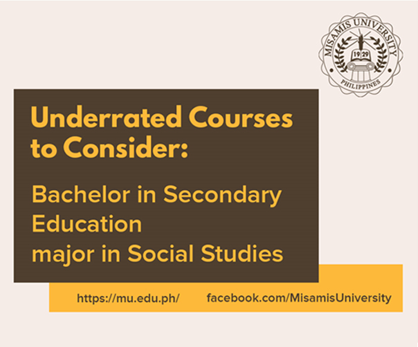 Underrated Courses to Consider: Bachelor in Secondary Education major in Social Studies
